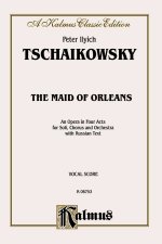 The Maid of Orleans: Vocal Score (Russian Language Edition), Vocal Score