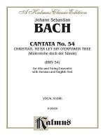 Cantata No. 54 -- Widerstehe Doch Der Sunde: A Solo, No Chorus (German, English Language Edition)