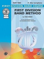 First Division Band Method, Part 2: E-Flat Alto Saxophone