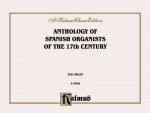 Anthology of Spanish Organists of the 17th Century