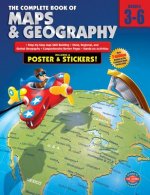 The Complete Book of Maps & Geography [With Poster]