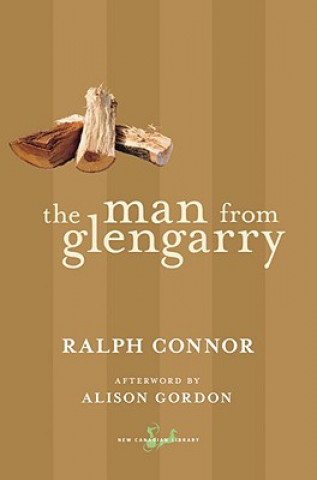 The Man from Glengarry: A Tale of the Ottawa