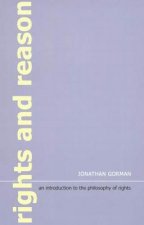 Rights and Reason: An Introduction to the Philosophy of Rights