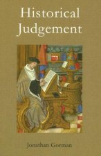 Historical Judgement: The Limits of Historiographical Choice