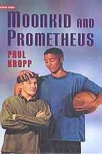 Moonkid and Prometheus