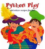 Python Play: And Other Recipes for Fun