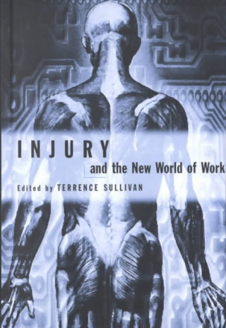 Injury and the New World of Work