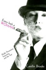 Every Inch a Woman: Phallic Possession, Femininity, and the Text