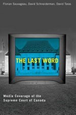 The Last Word: Media Coverage of the Supreme Court of Canada