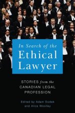 In Search of the Ethical Lawyer: Stories from the Canadian Legal Profession