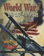 World War I: 1917-1918: The Turning of the Tide