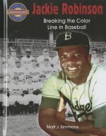 Jackie Robinson: Breaking the Color Line in Baseball