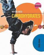 Why We Need Carbohydrates