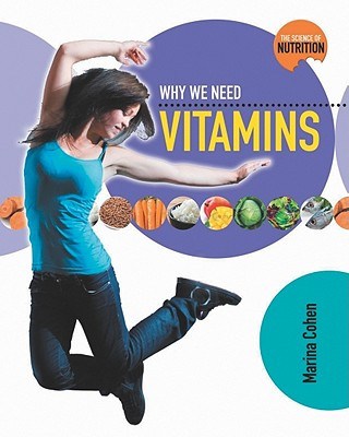 Why We Need Vitamins