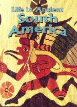 Life in Ancient South America