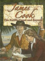 James Cook: The Pacific Coast and Beyond