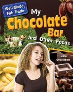 My Chocolate Bar and Other Foods
