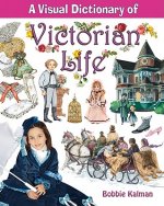 A Visual Dictionary of Victorian Life