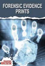 Forensic Evidence: Prints