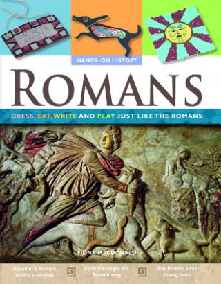 Romans: Dress, Eat, Write and Play Just Like the Romans