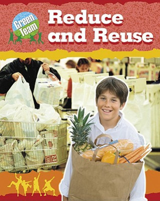Reduce and Re-Use