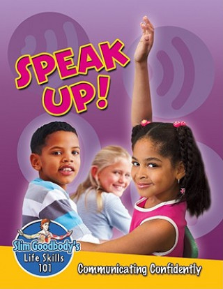 Speak Up!: Communicating Confidently