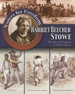 Harriet Beecher Stowe: The Voice of Humanity in White America
