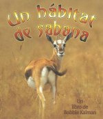 Un Habitat de Sabana = A Savanna Habitat