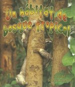 Un Habitat de Bosque Tropical