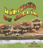 Habitats de Jardin = Backyard Habitats