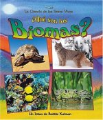 Que Son los Biomas? = What Is a Biome?