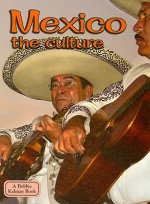 Mexico the Culture