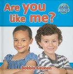 Are You Like Me?