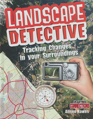 Landscape Detective: Tracking Changes in Your Surroundings