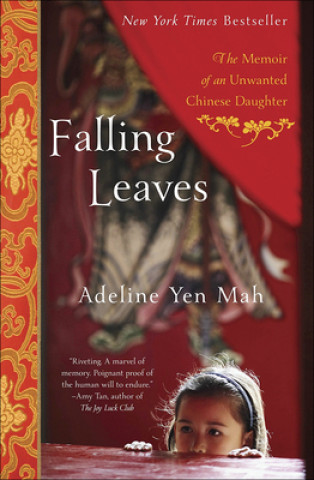 Falling Leaves: The Memoir of an Unwanted Chinese Daughter