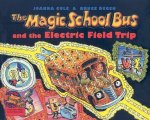 The Magic School Bus and the Electric Field Trip