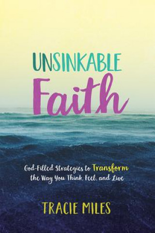 Unsinkable Faith: Holding on to Hope When You Can't See the Shore