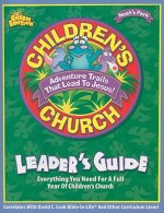 Children's Church Leader's Guide: Everything You Need for a Full Year of Children's Church