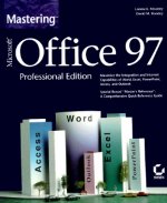 Mastering Microsoft Office 97