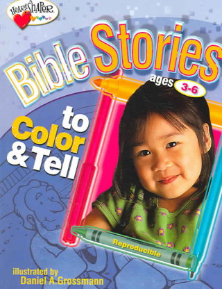 Bible Stories to Color & Tell: Ages 3-6