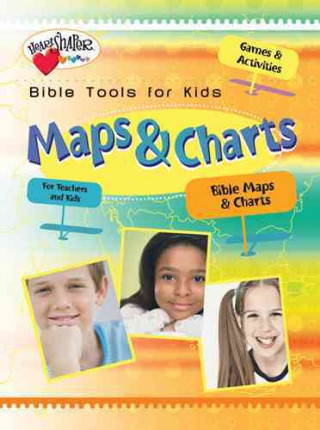 Bible Tools for Kids: Maps & Charts