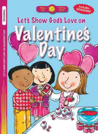 Let's Show God's Love on Valentine's Day