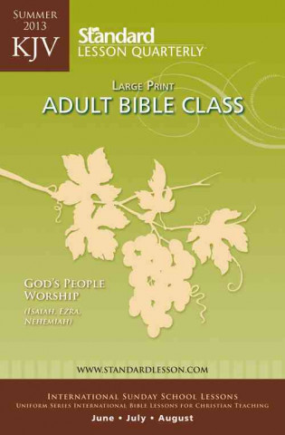 KJV Adult Bible Class: God's People Worship (Isaiah, Ezra, Nehemiah)