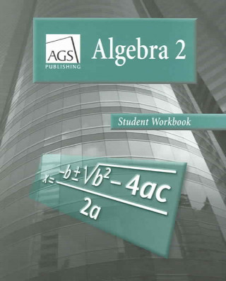 Algebra 2 Student Workbook