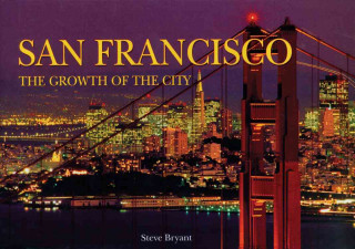 San Francisco: The Growth of the City