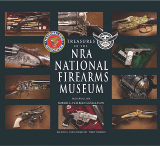 Treasures of the NRA National Firearms Museum