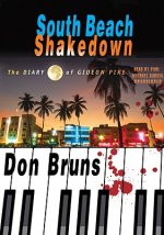 South Beach Shakedown: The Diary of Gideon Pike
