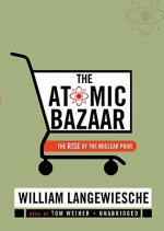 The Atomic Bazaar: The Rise of the Nuclear Poor