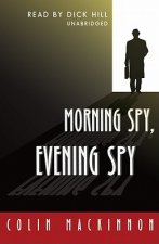 Morning Spy, Evening Spy