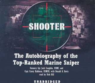 Shooter: The Autobiography of the Top-Ranked Marine Sniper